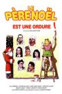 Le Père Noël est une ordure