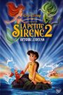 La Petite Sirène II : Retour à l’océan