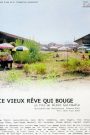 Ce vieux rêve qui bouge