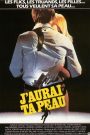 J’aurai ta peau