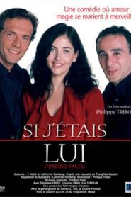 Si j’étais lui