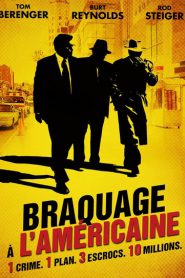 Braquage à l’américaine