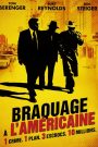 Braquage à l’américaine