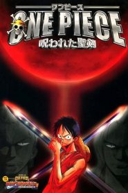 One Piece, film 5 : La Malédiction de l’épée sacrée