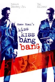 Kiss Kiss Bang Bang