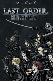 Last Order : Final Fantasy VII