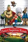La véritable histoire du Petit Chaperon Rouge