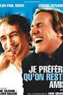 Je préfère qu’on reste amis