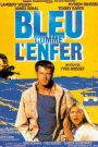 Bleu comme l’enfer