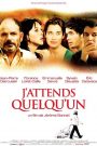 J’attends quelqu’un