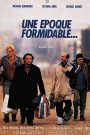 Une époque formidable…