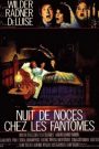 Nuit de noces chez les fantômes