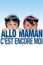 Allô maman, c’est encore moi