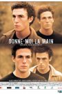Donne-moi la main