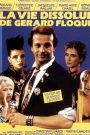 La Vie dissolue de Gérard Floque