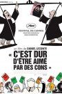 C’est dur d’être aimé par des cons