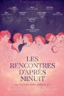 Les rencontres d’après minuit