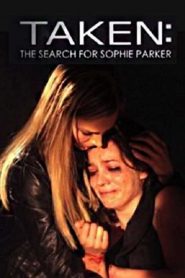 Taken : À la recherche de Sophie Parker