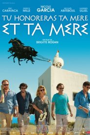Tu honoreras ta mère et ta mère