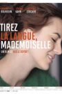 Tirez la langue, mademoiselle