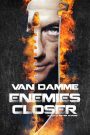 Enemies Closer