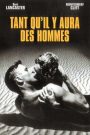 Tant qu’il y aura des hommes