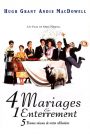 4 mariages & 1 enterrement