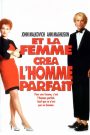 Et la femme créa l’homme parfait