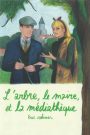 L’Arbre, le maire et la médiathèque