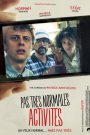 Pas Très Normales Activités