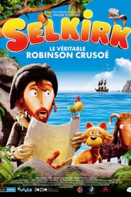 Selkirk, le véritable Robinson Crusoé