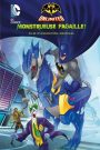 Batman Unlimited : Monstrueuse Pagaille