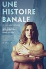 Une histoire banale