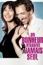 Un Bonheur n’arrive jamais seul