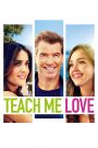 Teach me love