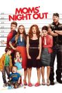 Moms’ Night Out