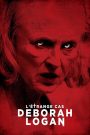L’étrange cas Deborah Logan