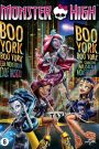 Monster High : Boo York, Boo York