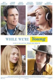 While We’re Young