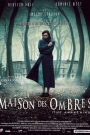 La Maison des ombres