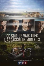 Ce soir je vais tuer l’assassin de mon fils