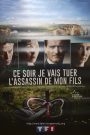 Ce soir je vais tuer l’assassin de mon fils