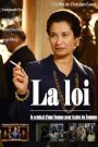 La loi, le combat d’une femme pour toutes les femmes