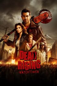 Dead Rising : Watchtower