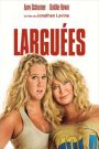 Larguées (made in USA)