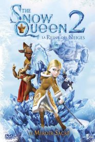 The Snow Queen : La reine des neiges 2