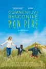 Comment j’ai rencontré mon père