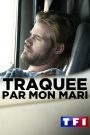 Traquée par mon Mari