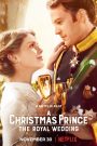 A Christmas Prince : The Royal Wedding