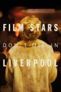 Film Stars Don’t Die in Liverpool